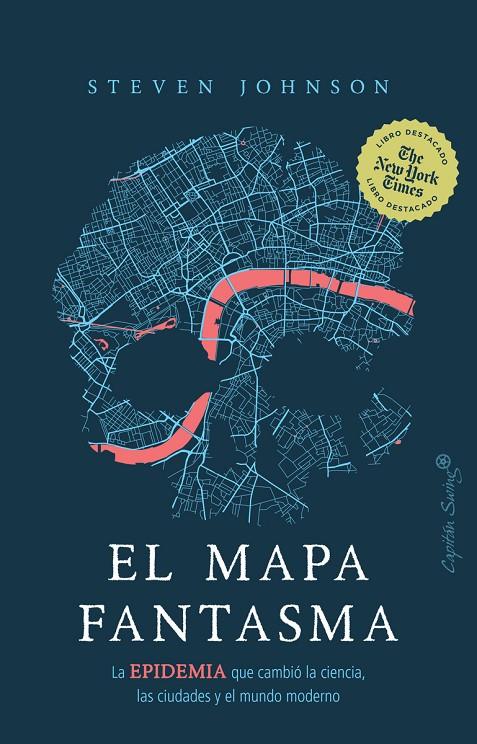 El mapa fantasma | 9788412197907 | Johnson, Steven | Librería Castillón - Comprar libros online Aragón, Barbastro