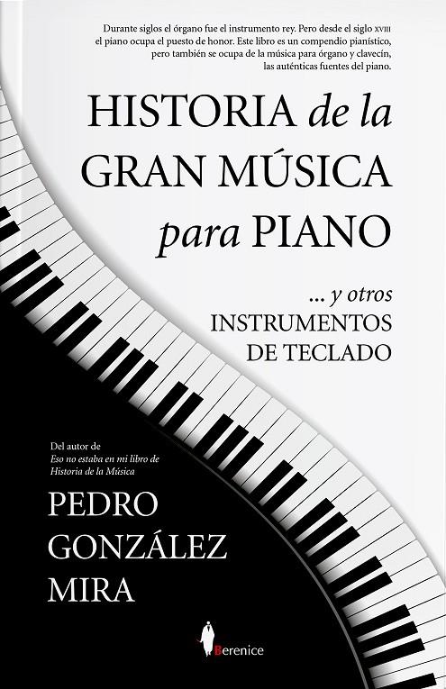 Historia de la gran música para piano | 9788418709562 | Pedro González Mira | Librería Castillón - Comprar libros online Aragón, Barbastro