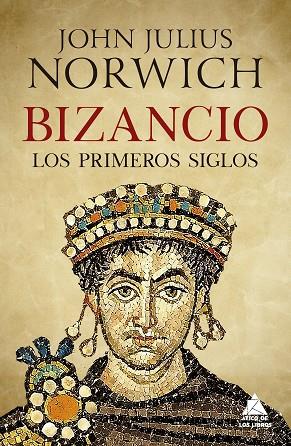 Bizancio. Los primeros siglos | 9788417743215 | Norwich, John Julius | Librería Castillón - Comprar libros online Aragón, Barbastro