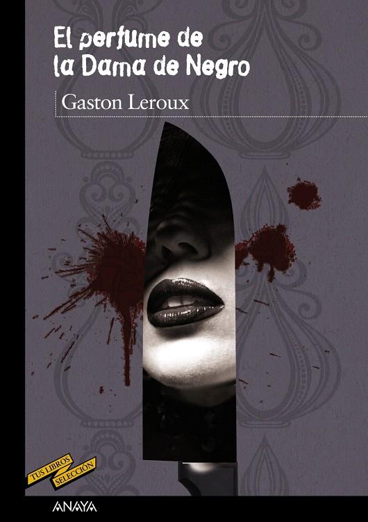 El perfume de la Dama de Negro | 9788469835890 | Leroux, Gaston | Librería Castillón - Comprar libros online Aragón, Barbastro