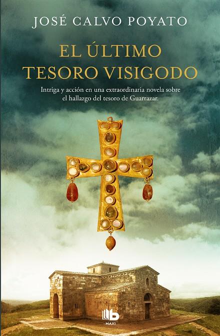 El último tesoro visigodo | 9788413140759 | Calvo Poyato, José | Librería Castillón - Comprar libros online Aragón, Barbastro