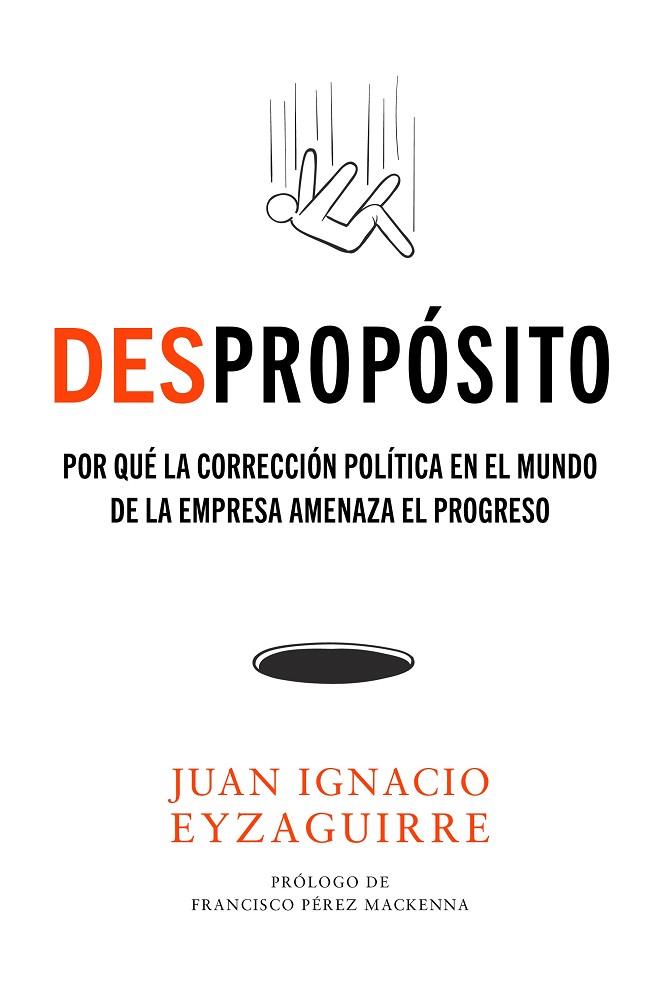 DESpropósito | 9788498755688 | Eyzaguirre, Juan Ignacio | Librería Castillón - Comprar libros online Aragón, Barbastro