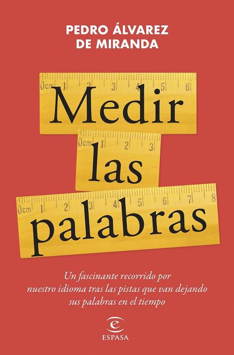 Medir las palabras | 9788467072006 | Álvarez de Miranda, Pedro | Librería Castillón - Comprar libros online Aragón, Barbastro