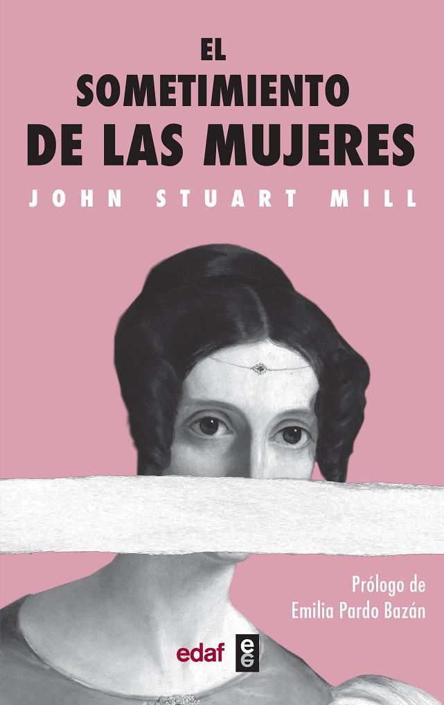 El sometimiento de las mujeres | 9788441440043 | Mill, John Stuart | Librería Castillón - Comprar libros online Aragón, Barbastro