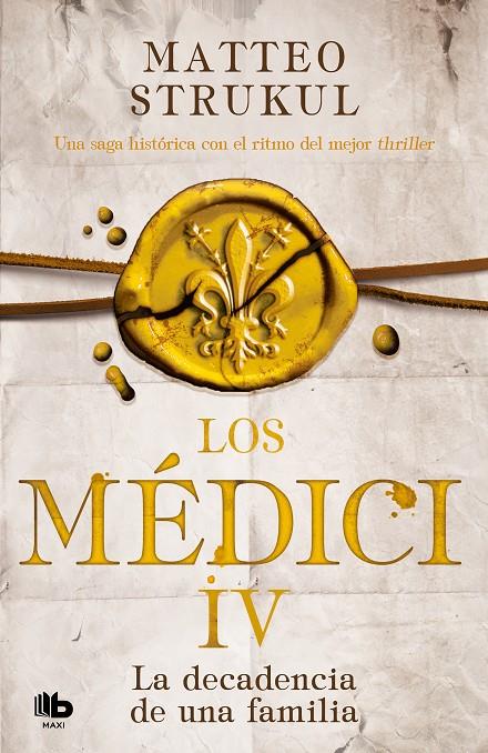 Los Medici. La decadencia de una familia (Los Médici 4) | 9788490709535 | Strukul, Matteo | Librería Castillón - Comprar libros online Aragón, Barbastro