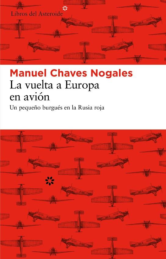 VUELTA A EUROPA EN AVION, LA | 9788492663613 | CHAVES NOGALES, MANUEL | Librería Castillón - Comprar libros online Aragón, Barbastro