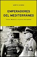 EMPERADORES DEL MEDITERRANEO | 9788484324706 | HEIBERG, MORTEN | Librería Castillón - Comprar libros online Aragón, Barbastro