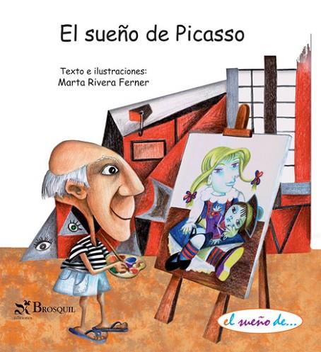 El sueño de Picasso | 9788497953382 | Rivera Ferner, Marta / Rivera Ferner, Martail. | Librería Castillón - Comprar libros online Aragón, Barbastro