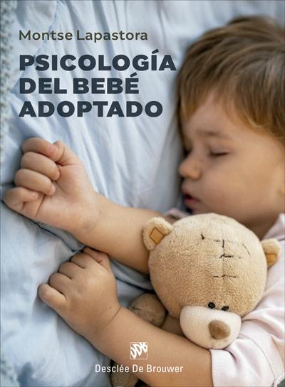 Psicología del bebé adoptado | 9788433031402 | Lapastora Navarro, Montserrat | Librería Castillón - Comprar libros online Aragón, Barbastro
