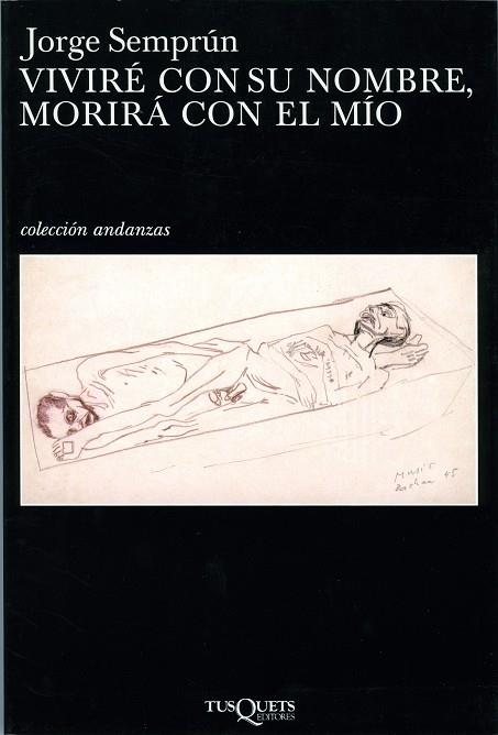 VIVIRE CON SU NOMBRE MORIRA CON EL MIO  A-444 | 9788483101728 | SEMPRUN, JORGE | Librería Castillón - Comprar libros online Aragón, Barbastro