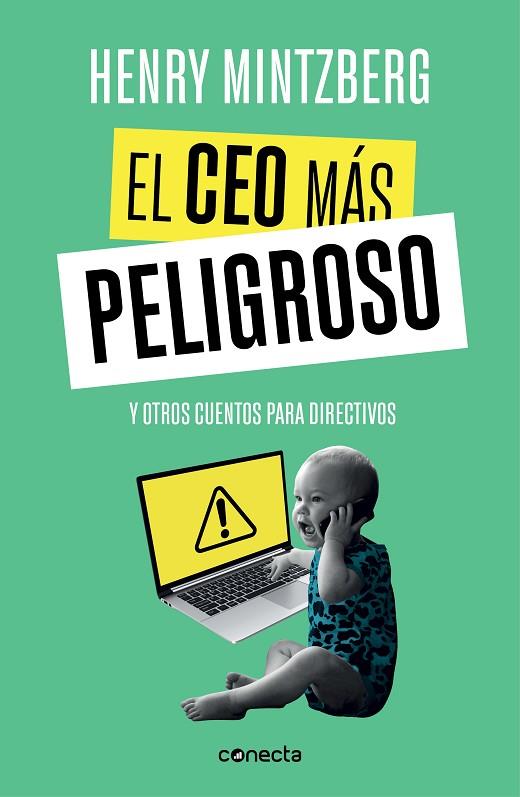 El CEO más peligroso | 9788416883875 | Mintzberg, Henry | Librería Castillón - Comprar libros online Aragón, Barbastro