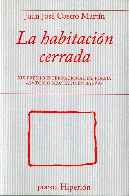 La habitación cerrada | 9788490020654 | Castro Martín, Juan José | Librería Castillón - Comprar libros online Aragón, Barbastro