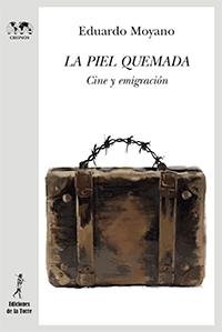 La piel quemada | 9788479607807 | Moyano Zamora, Eduardo | Librería Castillón - Comprar libros online Aragón, Barbastro