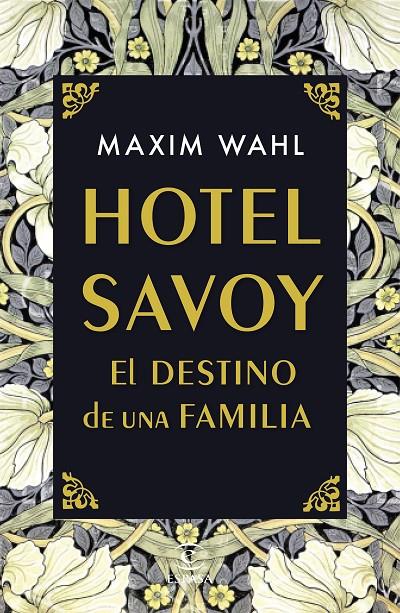 Hotel Savoy. El destino de una familia | 9788467059717 | Wahl, Maxim | Librería Castillón - Comprar libros online Aragón, Barbastro
