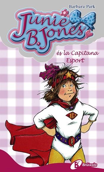 Junie B. Jones és la Capitana Esport | 9788483043967 | Park, Barbara | Librería Castillón - Comprar libros online Aragón, Barbastro