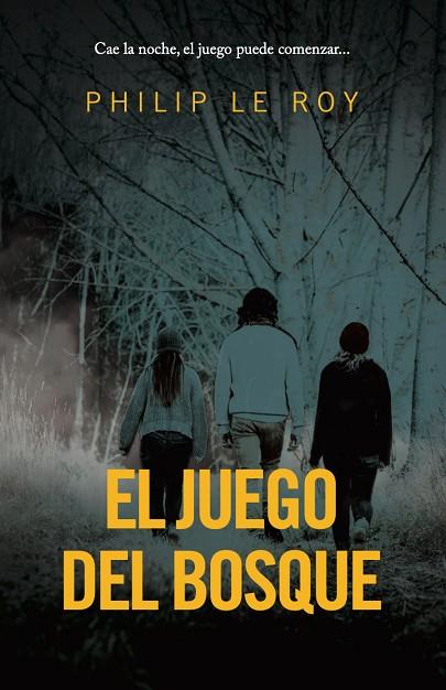 El juego del bosque | 9788418354960 | Le Roy, Philip | Librería Castillón - Comprar libros online Aragón, Barbastro