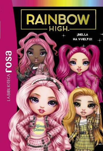 La biblioteca rosa. Rainbow High, 9. ¡Bella ha vuelto! | 9788419804549 | Varios autores | Librería Castillón - Comprar libros online Aragón, Barbastro