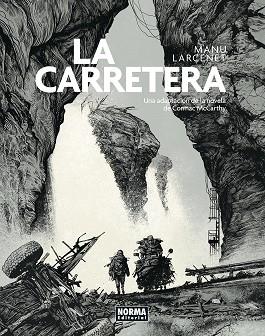 LA CARRETERA | 9788467968125 | MANU LARCENET | Librería Castillón - Comprar libros online Aragón, Barbastro