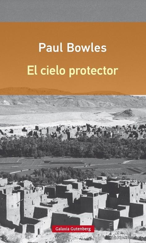 El cielo protector | 9788416252374 | Bowles, Paul | Librería Castillón - Comprar libros online Aragón, Barbastro