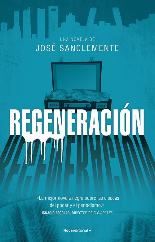 Regeneración | 9788417968113 | Sanclemente, José | Librería Castillón - Comprar libros online Aragón, Barbastro