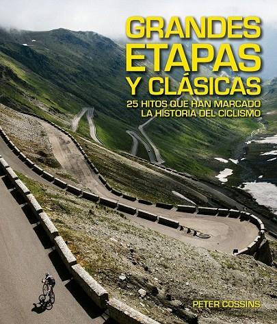 Grandes etapas y clásicas | 9788416489923 | Peter Cossins | Librería Castillón - Comprar libros online Aragón, Barbastro