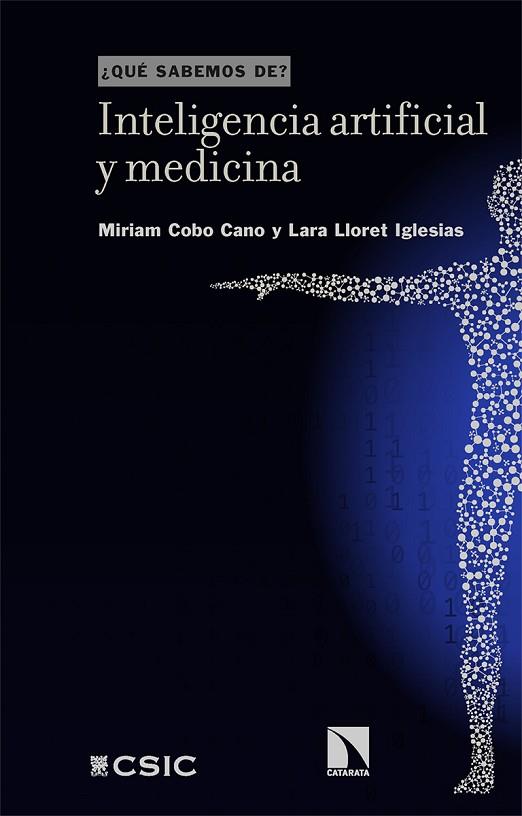 Inteligencia artificial y medicina | 9788413527253 | Cobo Cano, Miriam / Lloret Iglesias, Lara | Librería Castillón - Comprar libros online Aragón, Barbastro