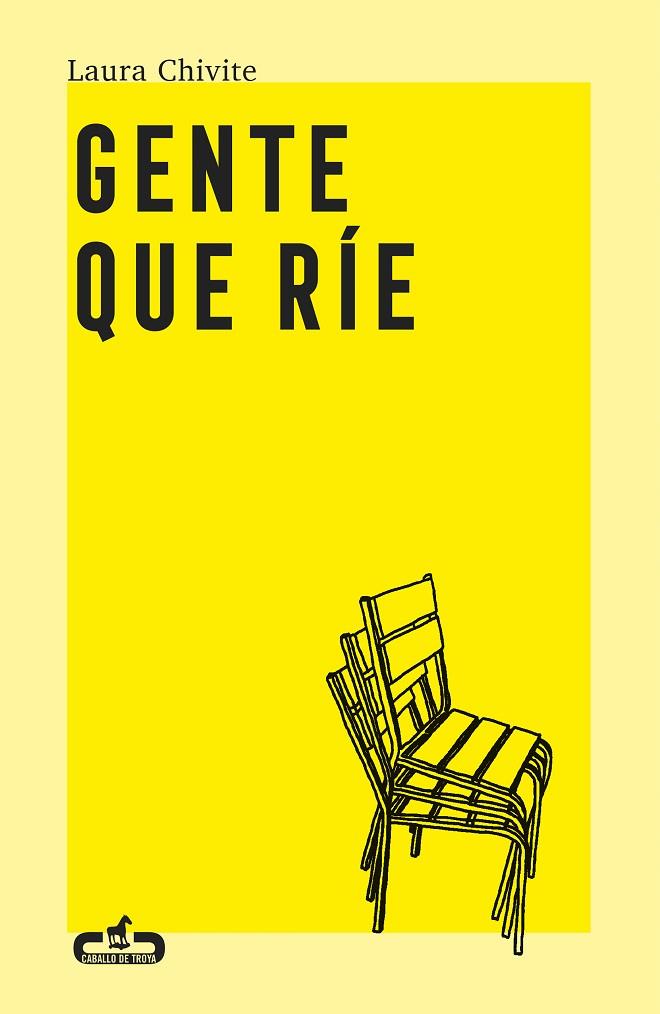 Gente que ríe | 9788417417499 | Chivite, Laura | Librería Castillón - Comprar libros online Aragón, Barbastro