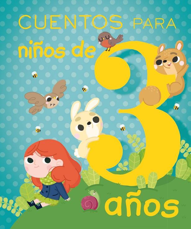 Cuentos para niños de 3 años | 9788491451457 | PAGLIA, ISABELLA | Librería Castillón - Comprar libros online Aragón, Barbastro