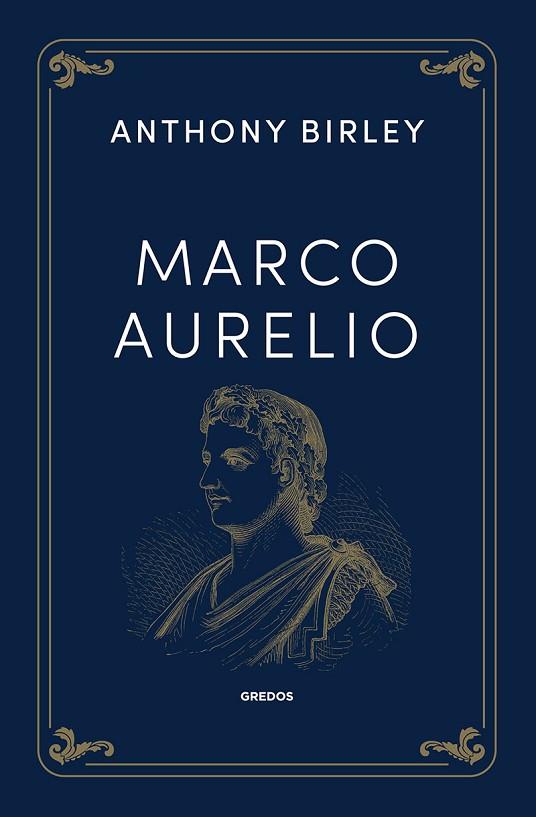 Marco Aurelio | 9788424940126 | Birley, Anthony | Librería Castillón - Comprar libros online Aragón, Barbastro