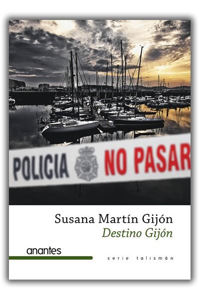 Destino Gijón | 9788494481468 | Martín Gijón, Susana | Librería Castillón - Comprar libros online Aragón, Barbastro