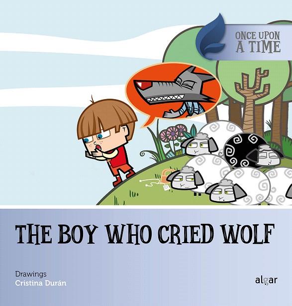 The Boy Who Cried Wolf | 9788491421443 | DURAN COSTELL, CRISTINA | Librería Castillón - Comprar libros online Aragón, Barbastro