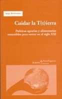 CUIDAR LA T(T)IERRA | 9788474266337 | RIECHMANN, JORGE | Librería Castillón - Comprar libros online Aragón, Barbastro