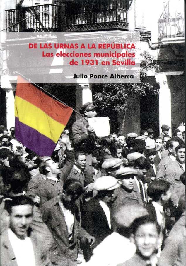 De las urnas a la república | 9788477984580 | Ponce Alberca Julio | Librería Castillón - Comprar libros online Aragón, Barbastro
