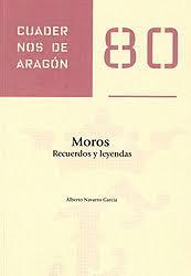 Moros : Recuerdos y leyendas. | 9788499115863 | Navarro García, Alberto | Librería Castillón - Comprar libros online Aragón, Barbastro