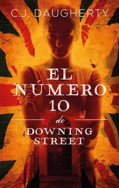 El número 10 de Downing Street | 9788417854386 | DAUGHERTY, CJ | Librería Castillón - Comprar libros online Aragón, Barbastro