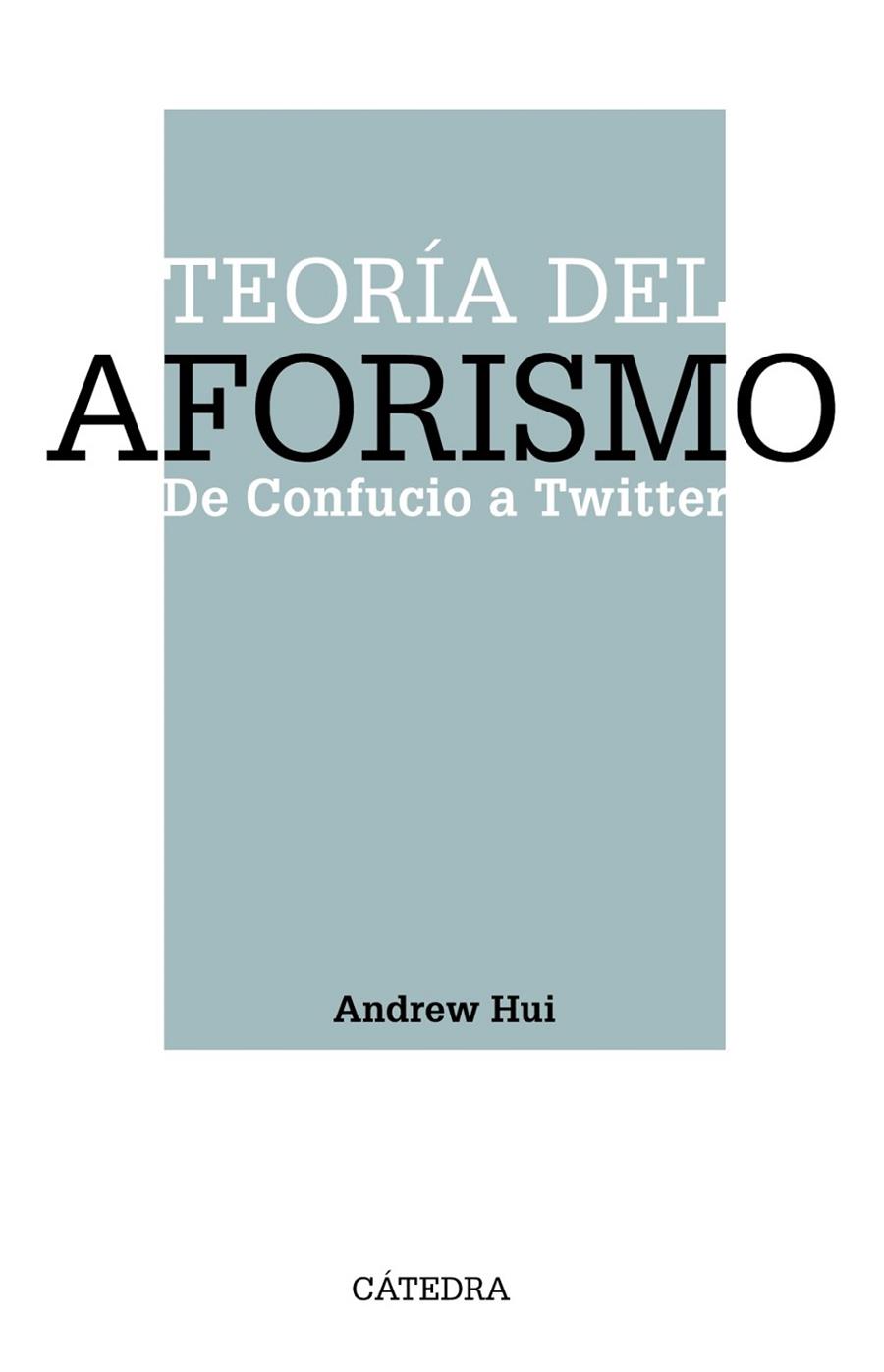 Teoría del aforismo | 9788437643380 | Hui, Andrew | Librería Castillón - Comprar libros online Aragón, Barbastro