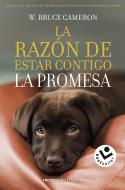 La razón de estar contigo. La promesa | 9788417821432 | Cameron, W. Bruce | Librería Castillón - Comprar libros online Aragón, Barbastro