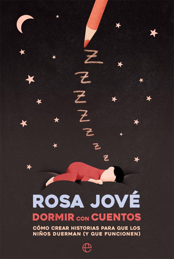 Dormir con cuentos | 9788491649052 | Jové, Rosa | Librería Castillón - Comprar libros online Aragón, Barbastro