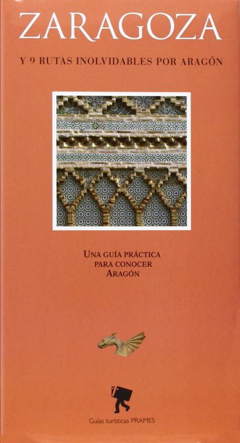 ZARAGOZA Y 9 RUTAS INOLVIDABLES POR ARAGON | 9788483212615 | AA.VV. | Librería Castillón - Comprar libros online Aragón, Barbastro