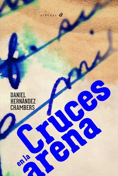 Cruces en la arena | 9788414024416 | Hernández Chambers, Daniel | Librería Castillón - Comprar libros online Aragón, Barbastro