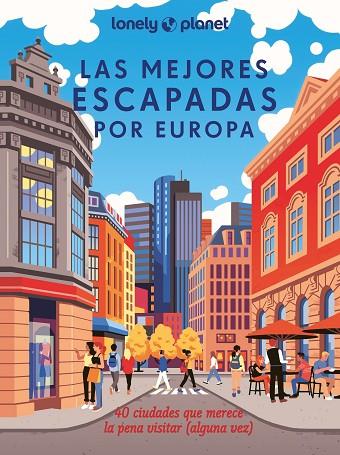 Las mejores escapadas por Europa | 9788408285236 | AA. VV. | Librería Castillón - Comprar libros online Aragón, Barbastro