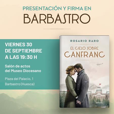 Rosario Raro presenta en Barbastro “El cielo sobre Canfranc” | Librería Castillón - Comprar libros online Aragón, Barbastro