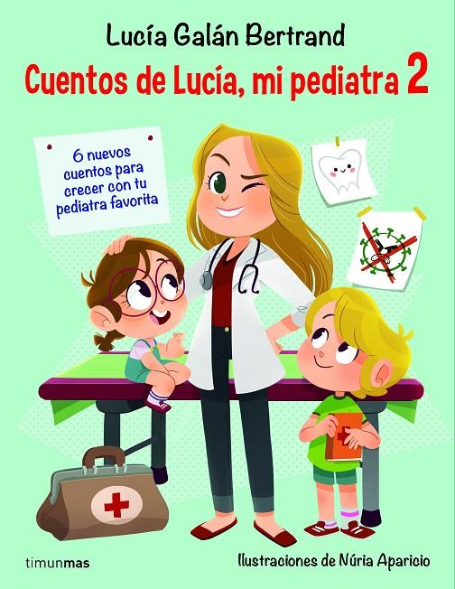 Cuentos de Lucía, mi pediatra 2 | 9788408233008 | Galán Bertrand, Lucía | Librería Castillón - Comprar libros online Aragón, Barbastro
