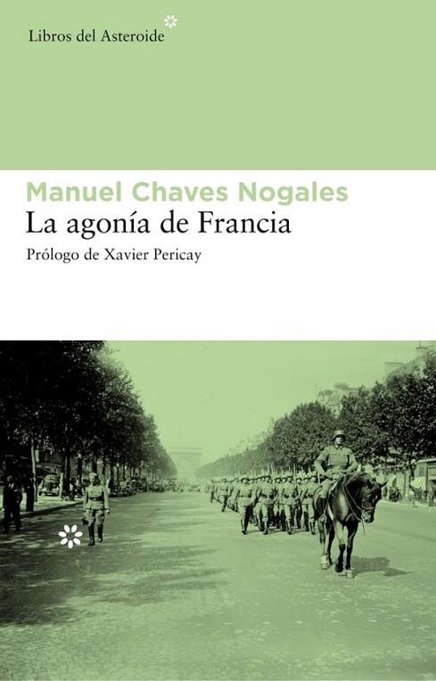 AGONÍA DE FRANCIA, LA | 9788492663217 | CHAVES NOGALES, MANUEL | Librería Castillón - Comprar libros online Aragón, Barbastro