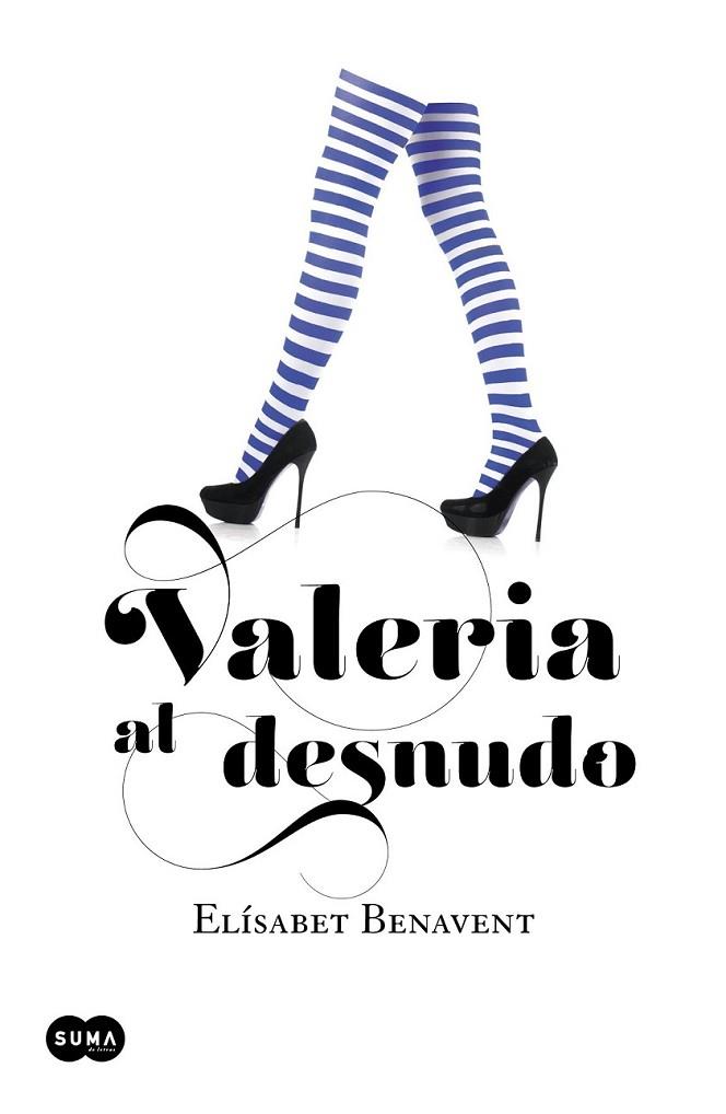 Valeria al desnudo | 9788483655559 | BENAVENT, ELISABET (@Bertacoqueta) | Librería Castillón - Comprar libros online Aragón, Barbastro