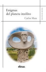 ENIGMAS DEL PLANETA INSOLITO | 9788416967988 | MESA, CARLOS | Librería Castillón - Comprar libros online Aragón, Barbastro