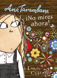 ANA TARAMBANA : NO MIRES | 9788498672510 | CHILD, LAUREN | Librería Castillón - Comprar libros online Aragón, Barbastro