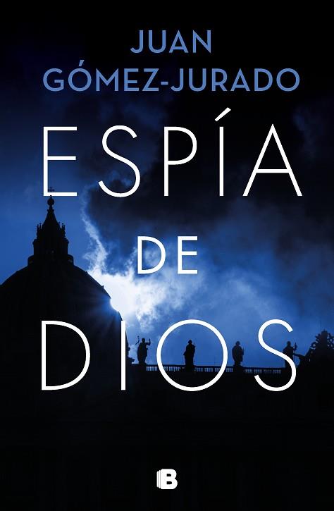 Espía de Dios | 9788466671446 | Gómez-Jurado, Juan | Librería Castillón - Comprar libros online Aragón, Barbastro