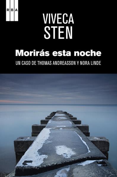 Morirás esta noche | 9788490064894 | STEN, VIVECA | Librería Castillón - Comprar libros online Aragón, Barbastro