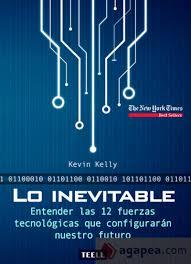 Lo inevitable | 9788416511174 | Kelly, Kevin | Librería Castillón - Comprar libros online Aragón, Barbastro
